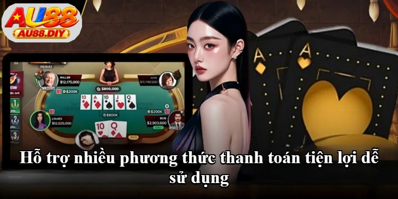 Hỗ trợ nhiều phương thức thanh toán tiện lợi dễ sử dụng Hỗ trợ nhiều phương thức thanh toán tiện lợi dễ sử dụng