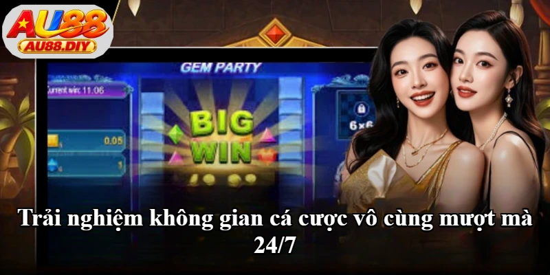 Trải nghiệm không gian cá cược vô cùng mượt mà 24/7