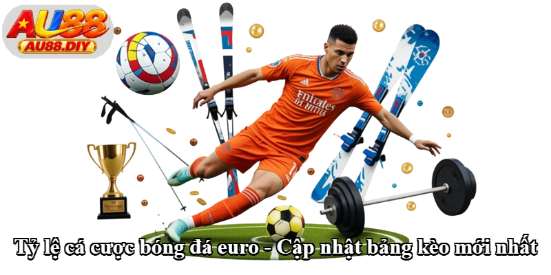 Tỷ Lệ Cá Cược Bóng Đá Euro - Cập Nhật Bảng Kèo Mới Nhất